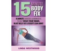 Linda Westwood 15-Minute Body Fix (3rd Edition) (Tascabile)