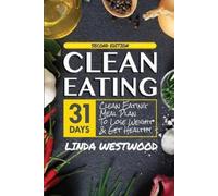 Linda Westwood Clean Eating (4th Edition) (Tascabile)