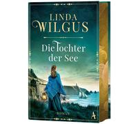 Linda Wilgus An Die Tochter der See: Roman Wildromantischer (Copertina rigida)