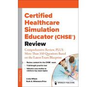 Linda Wilson Certified Healthcare Simulation Educator (CHSE®) Review (Tascabile)