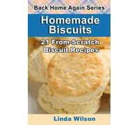 Linda Wilson Homemade Biscuits (Tascabile) Back Home Again