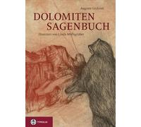 Linda Wolfsgrub Dolomiten-Sagenbuch: Die Sagengestalten der D (Copertina rigida)