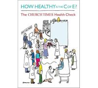Linda Woodhead Malcolm Doney Dave Walker How Healthy is the C of E? (Tascabile)
