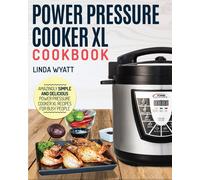 Linda Wyatt Power Pressure Cooker XL Cookbook (Tascabile)
