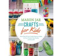 Linda Z. Braden Mason Jar Crafts for Kids (Tascabile)