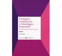 L'indagine campionaria e il sondaggio d'opinione. Metodi quantitativi dell...