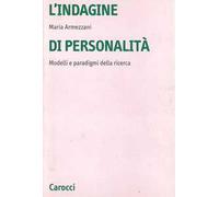 L' indagine di personalità. Modelli e paradigmi della ricerca