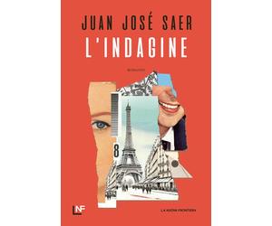 L'indagine - Saer Juan José