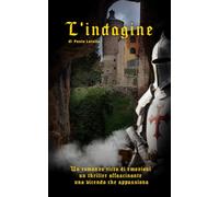 L'indagine: Un romanzo giallo noir, ricco di emozioni, un thriller affascinante, una vicenda che appassiona,: 1