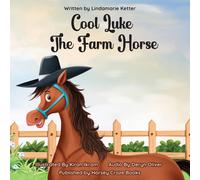 Lindamarie Ketter Cool Luke The Farm Horse (Tascabile)