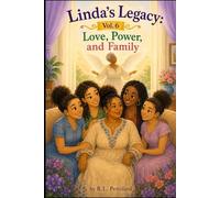 Linda's Legacy Vol. 6: Love, Power, and Family