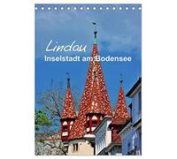 Lindau - Inselstadt am Bodensee (Tischkalender 2026 DIN A5 hoch), CALVENDO Monatskalender: Impressionen aus der kleinen Stadt im See