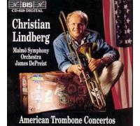 Lindberg, Christian - American Trombone Concertos
