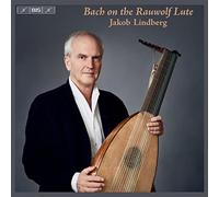Lindberg Jakob Lt - Bach On The Rauwolf Lute (Sacd)