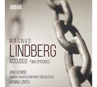 Magnus Lindberg Magnus Lindberg: Accused/Two Episodes (CD) Album