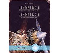 Lindbergh. Die abenteuerliche Geschichte einer fliegenden Maus-Lindbergh. La grande avventura di un topo volante