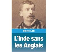 L'Inde sans les Anglais
