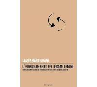 L'indebolimento dei legami umani. Come la competizione ha progressivamente ridotto la solidarietà
