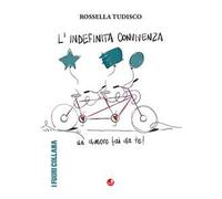 L'indefinita convivenza. Un amore fai da te