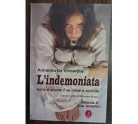 L'indemoniata di De Vincentiis Armando - Libellula Edizioni , 2012