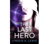 Linden A. Lewis The Last Hero (Copertina rigida) First Sister