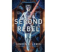 Linden A Lewis The Second Rebel (Tascabile) First Sister Trilogy