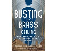 Linden Gross Fanchon Blake Busting the Brass Ceiling (Tascabile)