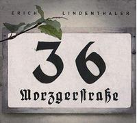 Erich Lindenthaler Mozgerstraß 36 (CD)
