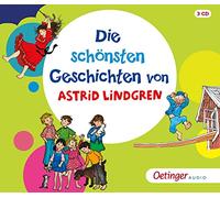 Lindgren, A: Die schönsten Geschichten von Astrid Lindgren
