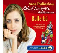 Lindgren,Astrid - Anna Thalbach: Geschichten aus Bullerbü