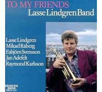 Lindgren, Lasse Band - To My Friends