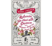 Lindgren, M Rotwein Fur Drei Alte Damen Book NUOVO