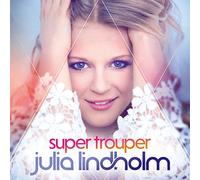 Lindholm, Julia - Super Trouper