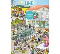 Lindi besucht die Stadt: Wimmelbuch der Landeshauptstadt Klagenfurt am Wörthersee