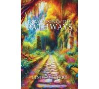 Lindi Masters Traversing the Pathways (Tascabile)