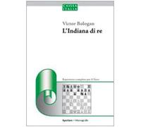 L'indiana di re. Repertorio per il nero - [Caissa Italia]
