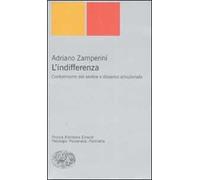L'indifferenza. Conformismo del sentire e dissenso emozionale