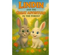 LINDIN AND THE GREAT ADVENTURE IN THE FOREST