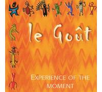 Lindinger,Regina-le Gout - Experience of the Moment
