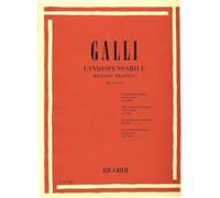 L'Indispensabile Metodo Pratico per Flauto Vol. 1 Galli | Libro per Scuole Superiori e Principianti | Libro di musica Completo | Esercizi e Brani Progressivi | Manuale Didattico con Spartiti