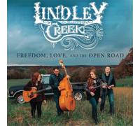 Lindley Creek Freedom, Love and the Open Road (CD) Album