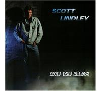 Lindley, Scott - Live The Dream