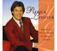Lindner,Patrick - Herzlich Willkommen in Meinem Leben