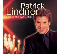 Lindner,Patrick - Wenn Es Noch Wunder Gibt