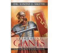 Lindo J Smith Spiritual Giants (Copertina rigida)