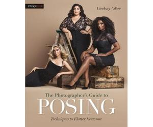 Lindsay Adler The Photographer's Guide to Posing (Tascabile)