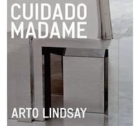 Lindsay Arto - Cuidado Madame