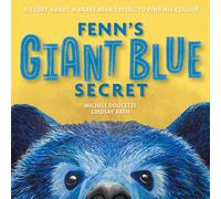 Lindsay Bath Michele Doucette Fenn's Giant Blue Secret (Tascabile)