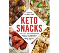 Lindsay Boyers Keto Snacks (Tascabile) Keto Diet Cookbook Series