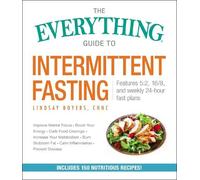 Lindsay Boyers The Everything Guide to Intermittent Fasting (Tascabile)